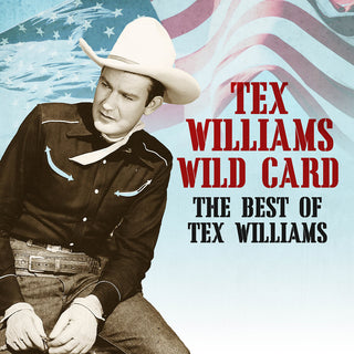 the album cover for Tex Williams - Wild Card - The Best Of Tex Williams (Mod)