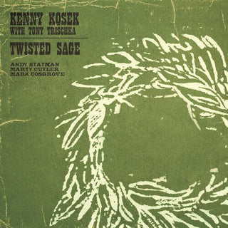 Kenny Kosek- Twisted Sage