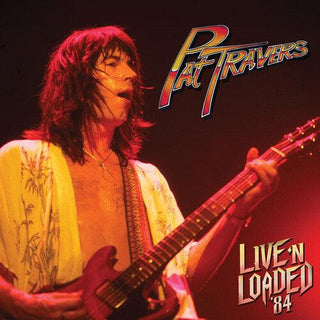 Pat Travers- Live 'N Loaded '84