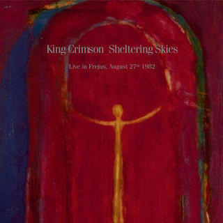 King Crimson- Sheltering Sky