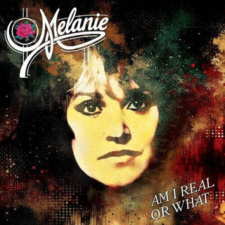 Melanie- Am I Real or What