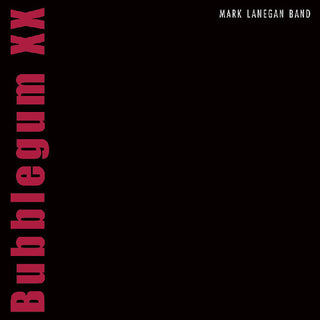 Mark Lanegan- Bubblegum Xx