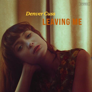 Denver Cuss- Leaving Me