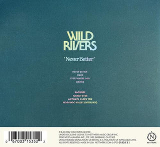 Wild Rivers- Never Better