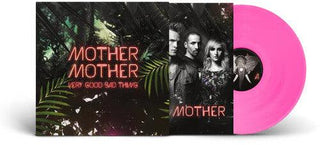Mother Mother- Very Good Bad Thing: 10th Anniversy - Limited Transparent Pink Colored Vinyl (Import)