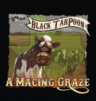 Black Tarpoon- A Macing Graze