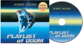 Robert DeLong- Playlist Of Doom