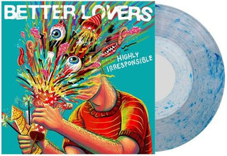 Better Lovers- Highly Irresponsible - Whirlpool (PREORDER)