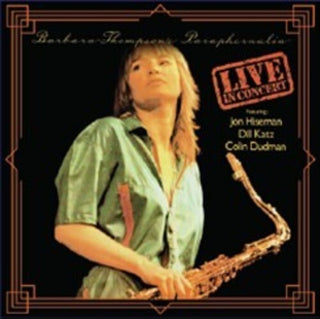 Barbara Thompson- Paraphernalia - Live In Concert