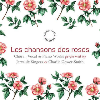 Jervaulx Singers- Les chansons des roses (PREORDER)