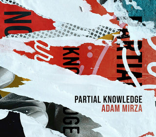 loadbang- Mirza: Partial Knowledge (PREORDER)