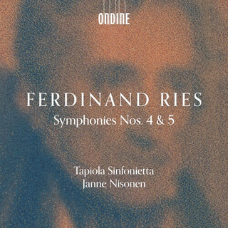 Tapiola Sinfonietta- Ries: Symphonies Nos. 4 & 5 (PREORDER)