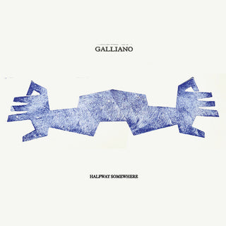 Galliano- Halfway Somewhere