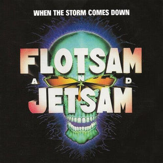 Flotsam & Jetsam- When The Storm Comes Down