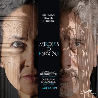 Guitarp Duo- Debussy, Falla & Ravel: Miroirs d’Espagne (PREORDER)