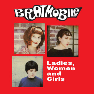 Bratmobile- Ladies Women And Girls (PREORDER)