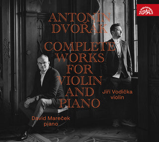 Jiri Vodicka- Dvorak: The Complete Works for Violin & Piano (PREORDER)