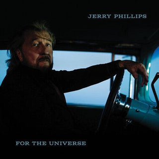 Jerry Phillips- For The Universe