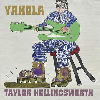 Taylor Hollingsworth- Yahola (PREORDER)