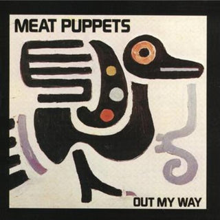 Meat Puppets- Out My Way