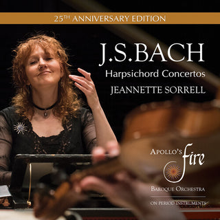 Apollo's Fire- J.S. Bach: Harpsichord Concertos (25th Anniversary Edition) (PREORDER)