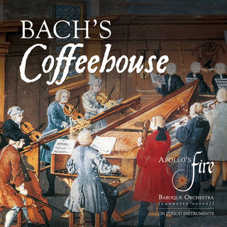 Apollo's Fire- Bach's Coffeehouse (PREORDER)