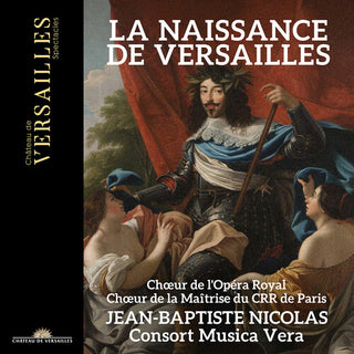 Jean-Baptiste Nicolas- La Naissance de Versailles (PREORDER)