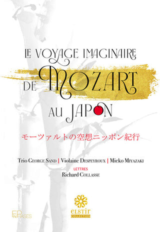 Trio George Sand- Le Voyage imaginaire de Mozart au Japon (PREORDER)