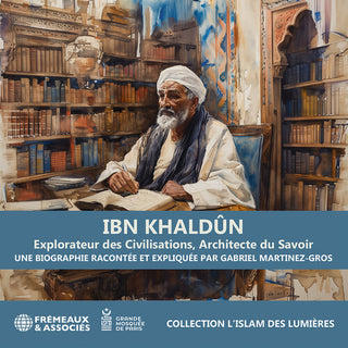 Gabriel Martinez-Gros- Martinez-Gros: Ibn Khaldun explorateur des civilisations, architecte du savoir (PREORDER)