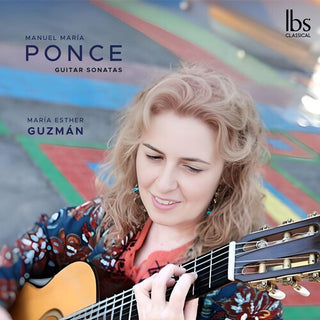 Maria Esther Guzman- Ponce: Guitar Sonatas (PREORDER)