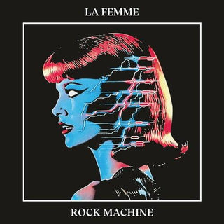 La Femme- Rock Machine (PREORDER)