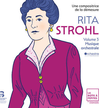 Orchestre national d'Ile-de-France- Rita Strohl: Volume 3 -  Musique Orchestrale (PREORDER)