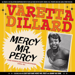 Varetta Dillard- Mercy Mr. Percy: The Singles Collection 1951-61 (PREORDER)