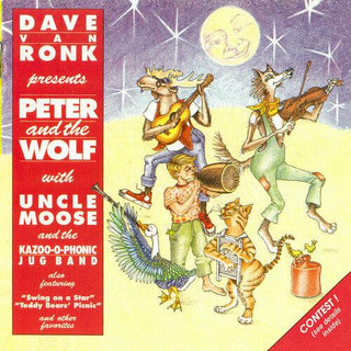 Dave Van Ronk & Uncle Moose And The Kazoo-o-phonic Jug Band- Presents Peter And The Wolf (PREORDER)