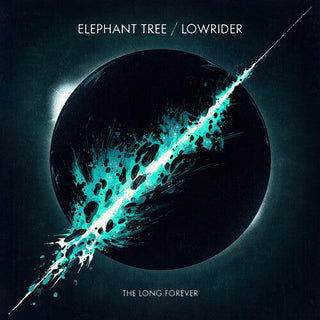 Elephant Tree & Lowrider- The Long Forever (PREORDER)