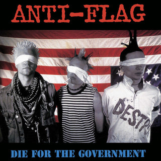 Anti-Flag- Die for the Government (PREORDER)