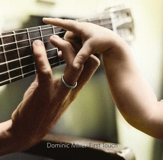 Dominic Miller- First Touch (PREORDER)