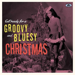 Various Artists- Get Ready For A Groovy And Bluesy Christmas