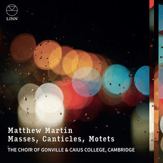 The Choir of Gonville & Caius College- Martin: Masses, Canticles & Motets (PREORDER)