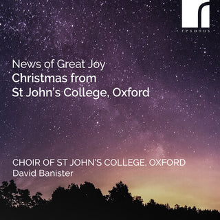 The Choir of St John's College- News of Great Joy - Christmas from St John's College, Oxford (PREORDER)