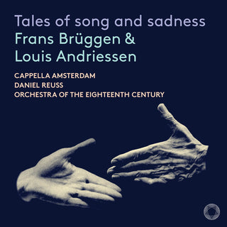 Cappella Amsterdam- Tales of song & sadness (PREORDER)