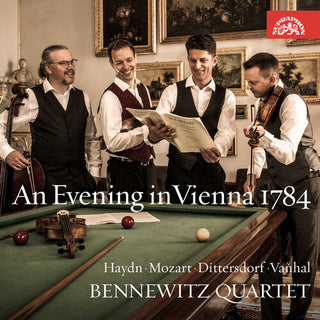 Bennewitz Quartet- Haydn, Mozart, Dittersdorf & Vanhal: An Evening in Vienna 1784 (PREORDER)