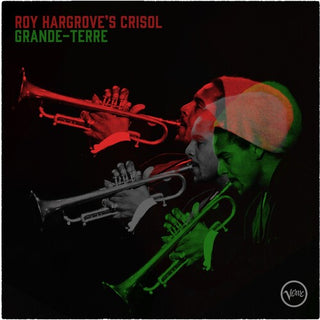 Roy ( Roy Hargrove's Crisol ) Hargrove- Grande-Terre (PREORDER)