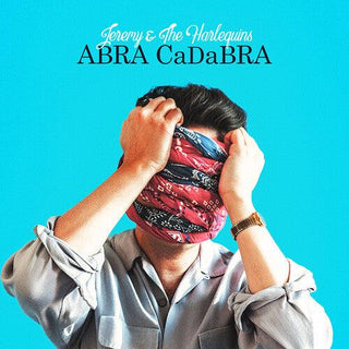 Jeremy & The Harlequins- ABRA CaDaBRA - Blue (PREORDER)