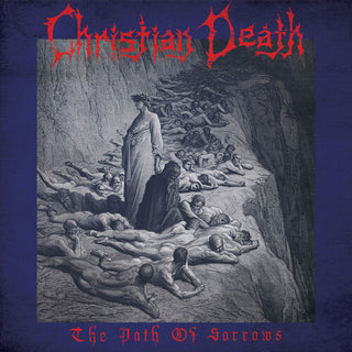 Christian Death- The Path of Sorrows (PREORDER)