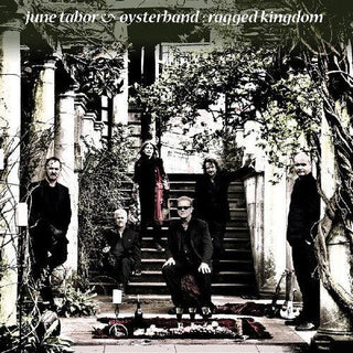 June Tabor & Oysterband- Ragged Kingdom (PREORDER)