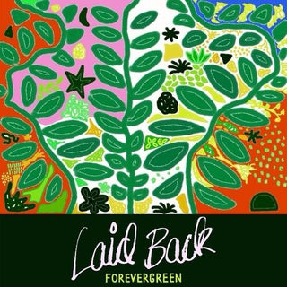 Laid Back- Forevergreen (PREORDER)