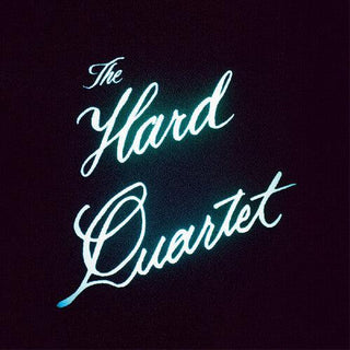 Hard Quartet- Hard Quartet (PREORDER)