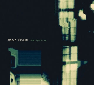 Mazza Vision- Ohm Spectrum (PREORDER)