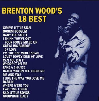 Brenton Wood- Brenton Wood's 18 Best (PREORDER)